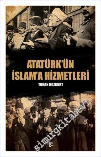 Atatürk'ün İslâm'a Hizmetleri - 2023