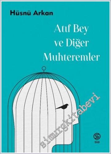 Atıf Bey ve Diğer Muhteremler - 2024