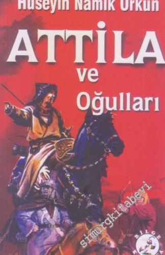 Atilla ve Oğulları