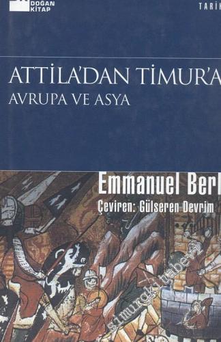 Attila'dan Timur'a Avrupa ve Asya