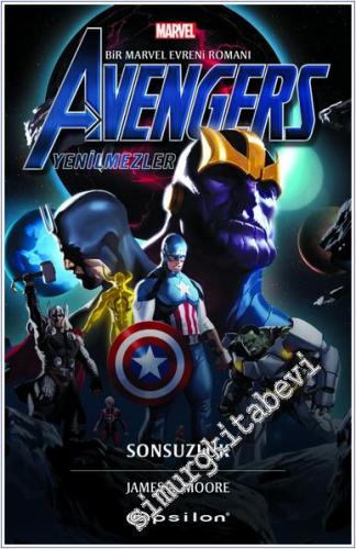 Avengers : Yenilmezler - Sonsuzluk : Bir Marvel Evreni Romanı - 2024