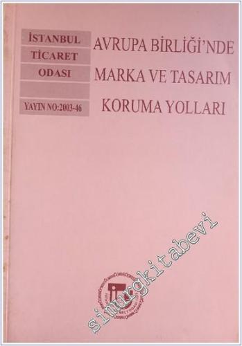 Avrupa Birliği'nde Marka ve Tasarım Koruma Yolları