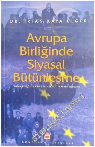 Avrupa Birliğinde Siyasal Bütünleşme: Ortak Dış Politika ve Güvenlik P