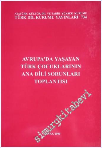 Avrupa'da Yaşayan Türk Çocuklarının Ana Dili Sorunları Toplantısı