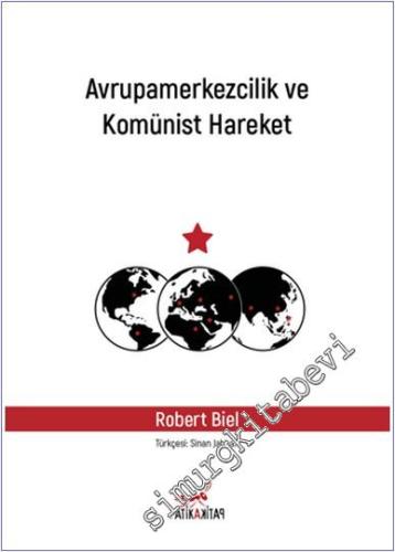 Avrupamerkezcilik ve Komünist Hareket - 2024