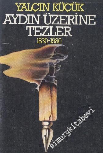 Aydın Üzerine Tezler 1. Cilt 1830 - 1980