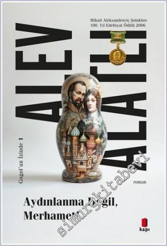 Aydınlanma Değil, Merhamet! - Gogol'un İzinde 1. Kitap