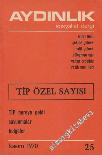 Aydınlık: Aylık Sosyalist Dergi - TİP Özel Sayısı - Sayı: 25, Kasım 19