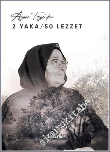 Aynur Teyze'den 2 Yaka 50 Lezzet - 2024