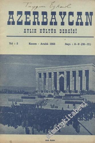 Azerbaycan - Aylık Kültür Dergisi - Sayı: 8-9 (20-21), Kasım-Aralık 19