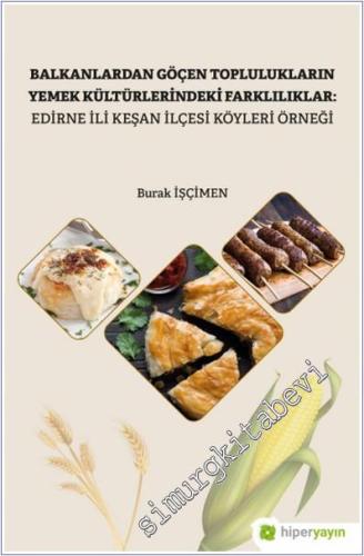 Balkanlardan Göçen Toplulukların Yemek Kültürlerindeki Farklılıklar: E