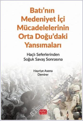 Batı'nın Medeniyet İçi Mücadelelerinin Orta Doğu'daki Yansımaları : Ha