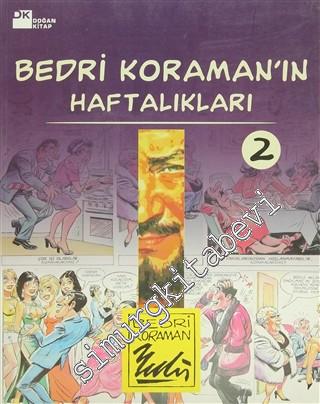 Bedri Koraman'ın Haftalıkları 2