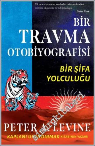 Bir Travma Otobiyografisi - Bir Şifa Yolculuğu - 2024