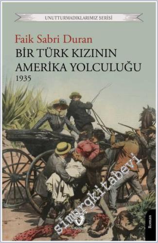 Bir Türk Kızının Amerika Yolculuğu 1935 - 2024