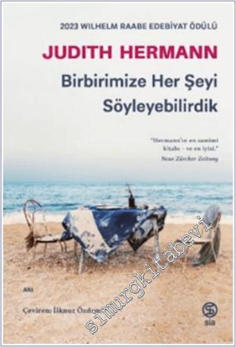 Birbirimize Her Şeyi Söyleyebilirdik - 2025