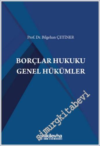 Borçlar Hukuku Genel Hükümler - 2024