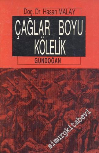 Çağlar Boyu Kölelik: Eski Yunan ve Roma