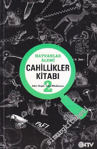 Cahillikler Kitabı: Hayvanlar Alemi 2