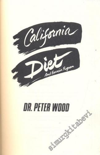 California Diet: And Exercise Program