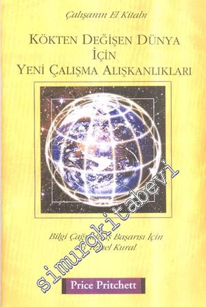 Çalışanın El Kitabı: Kökten Değişen Dünya İçin Yeni Çalışma Alışkanlık