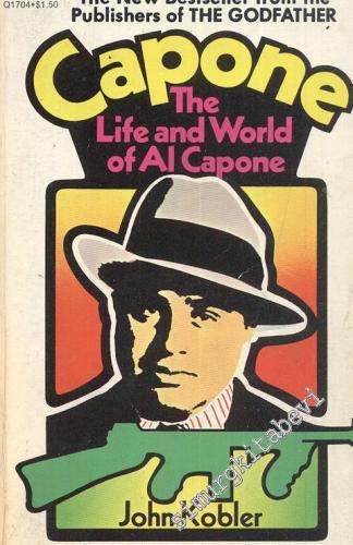 Capone: The Life and World of Al Capone