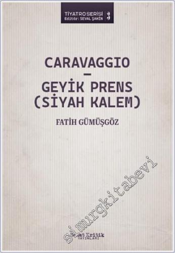 Caravaggio - Geyik Prens (Siyah Kalem) - 2024