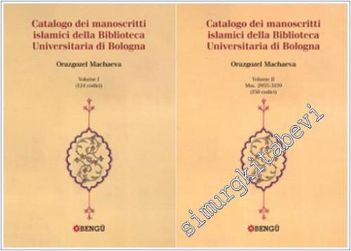 Catalogo Dei Manoscritti Islamici Della Biblioteca Universitaria di Bo