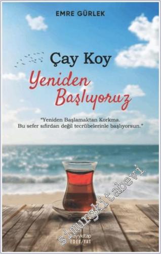 Çay Koy Yeniden Başlıyoruz - 2024