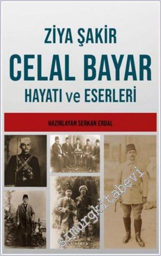 Celal Bayar'ın Hayatı ve Eserleri - 2024