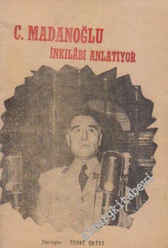 Cemal Madanoğlu İnkılabı Anlatıyor