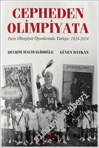 Cepheden Olimpiyata Paris Olimpiyat Oyunlarında Türkiye (1924-2024) - 