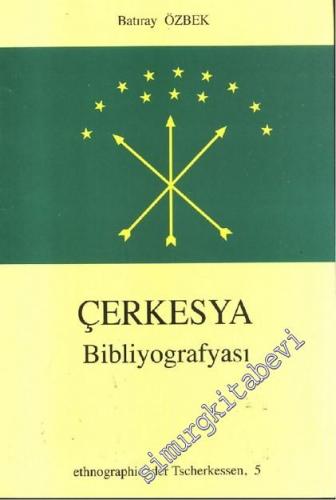 Çerkesya Bibliyografyası ( Etnographie Der Tscherkessen )