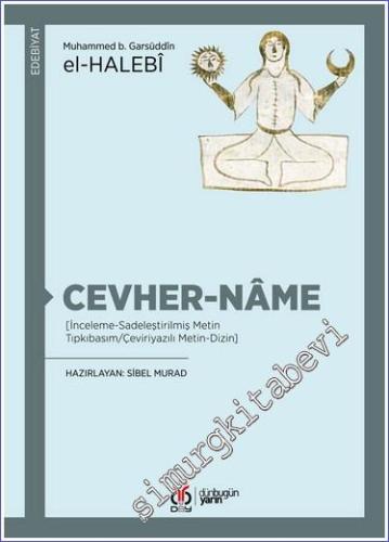 Cevher-nâme: İnceleme - Sadeleştirilmiş Metin - Tıpkıbasım / Çeviriyaz