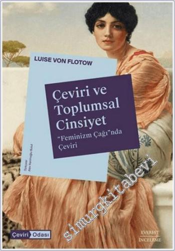 Çeviri ve Toplumsal Cinsiyet: Feminizm Çağında Çeviri - 2024