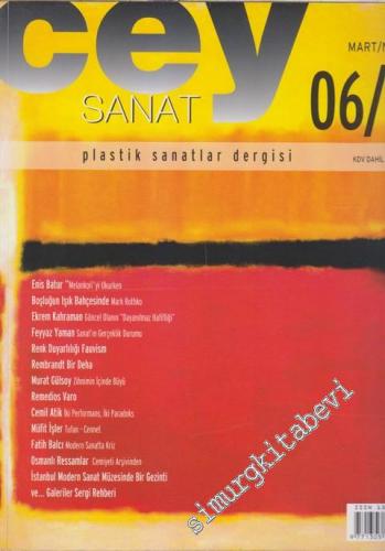 Cey Sanat Plastik Sanatlar Dergisi - Sayı: 9 3 Mart - Nisan