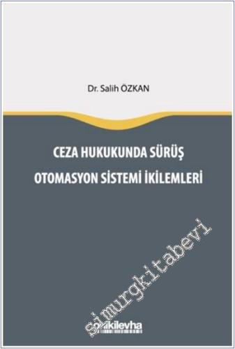 Ceza Hukukunda Sürüş Otomasyon Sistemi İkilemleri - 2024