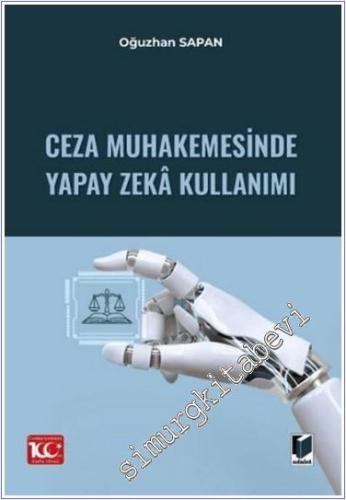 Ceza Muhakemesinde Yapay Zeka Kullanımı - 2024