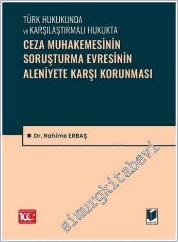 Ceza Muhakemesinin Soruşturma Evresinin Aleniyete Karşı Korunması - 20