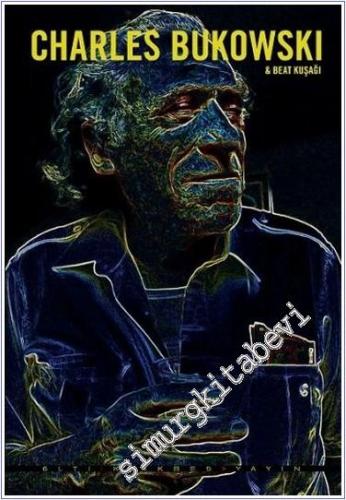 Charles Bukowski ve Beat Kuşağı