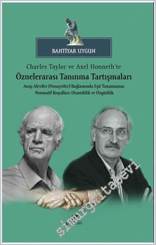 Charles Taylor ve Axel Honneth'te Öznelerarası Tanınma Tartışmaları Ar