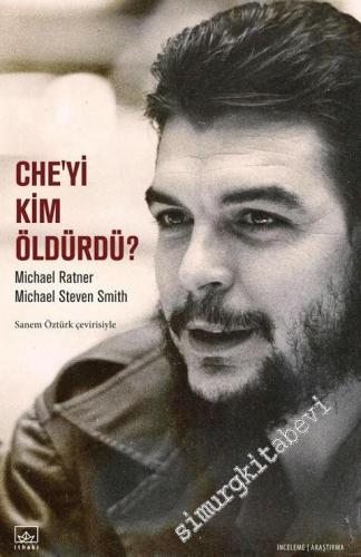 Che'yi Kim Öldürdü ?