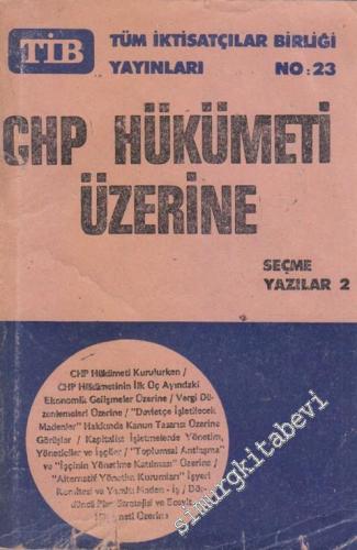 CHP Hükümeti Üzerine: Seçme Yazılar 2