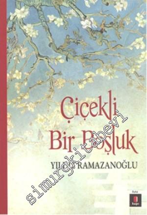 Çiçekli Bir Boşluk