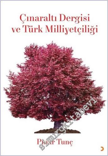 Çınaraltı Dergisi ve Türk Milliyetçiliği - 2024