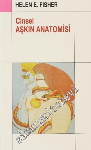 Cinsel Aşkın Anatomisi: Tekeşliliğin, Zinanın ve Boşanmanın Doğal Tari