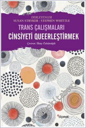 Cinsiyeti Queerleştirmek - Trans Çalışmaları - 2024