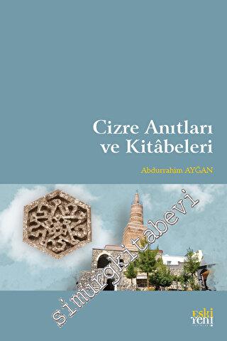 Cizre Anıtları ve Kitabeleri - 2023