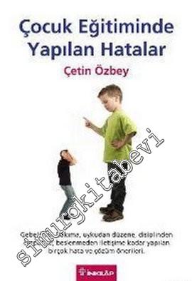 Çocuk Eğitiminde Yapılan Hatalar