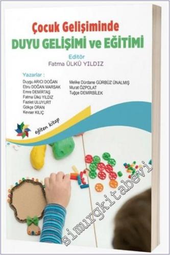 Çocuk Gelişiminde Duyu Gelişimi ve Eğitimi - 2024